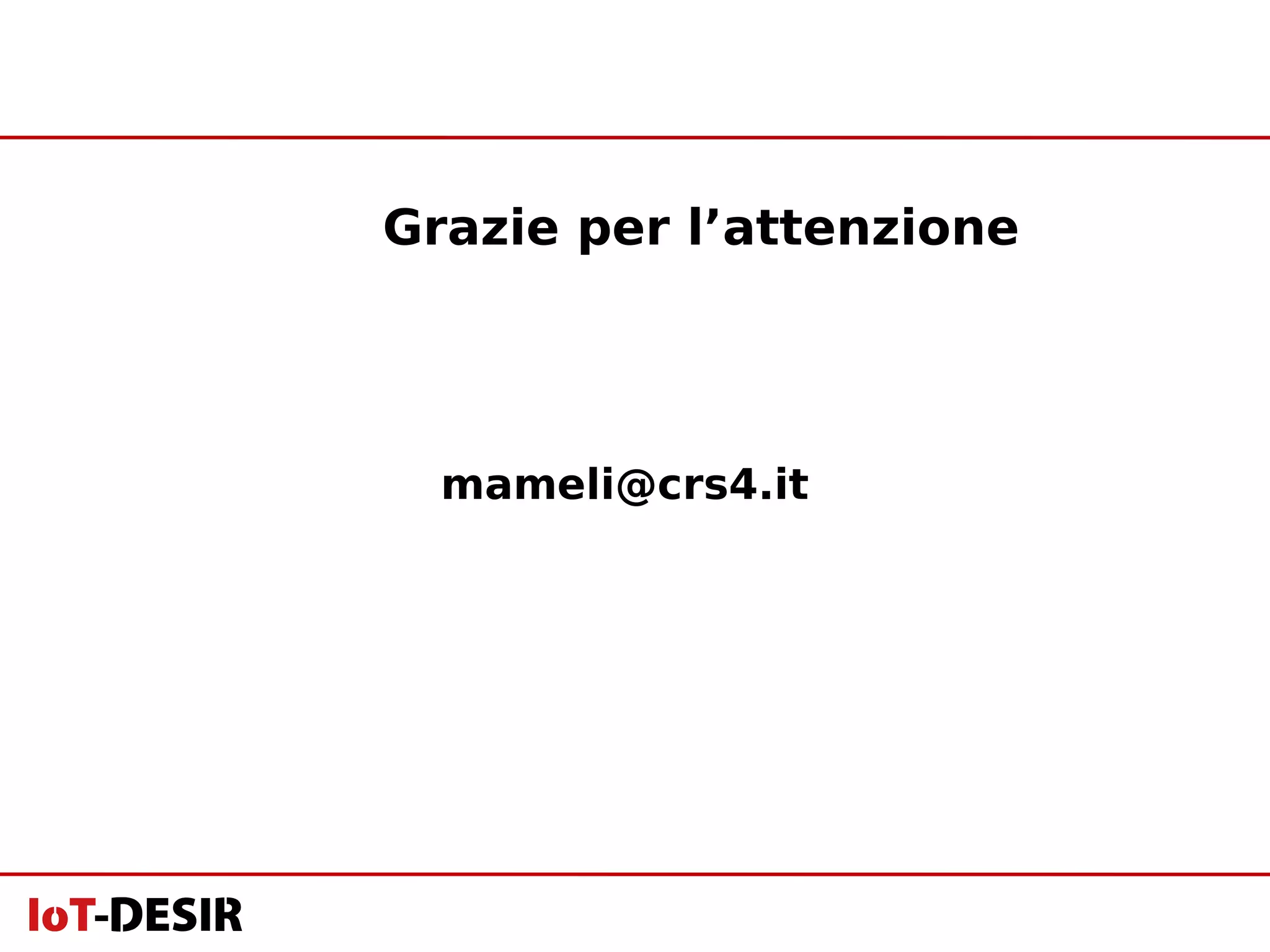 Grazie per l’attenzione
mameli@crs4.it
 