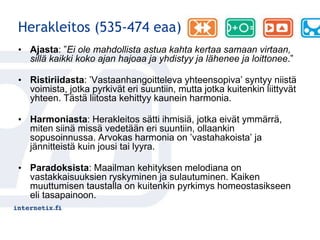 “Tärkeintä ei ole päämäärä vaan liike(nne)”