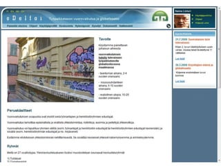 Kotipesä (eristäytyminen)Maailmanparlamentti (globaali sopimuksellisuus)McWorld (taloudellinen avoimuus)Zapatista (tempoilevuus)