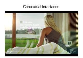 Contextual Interfaces
 