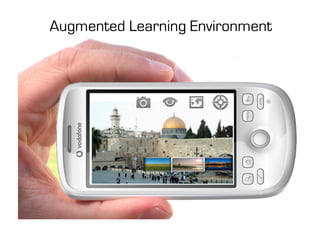 Augmented Learning Environment
 