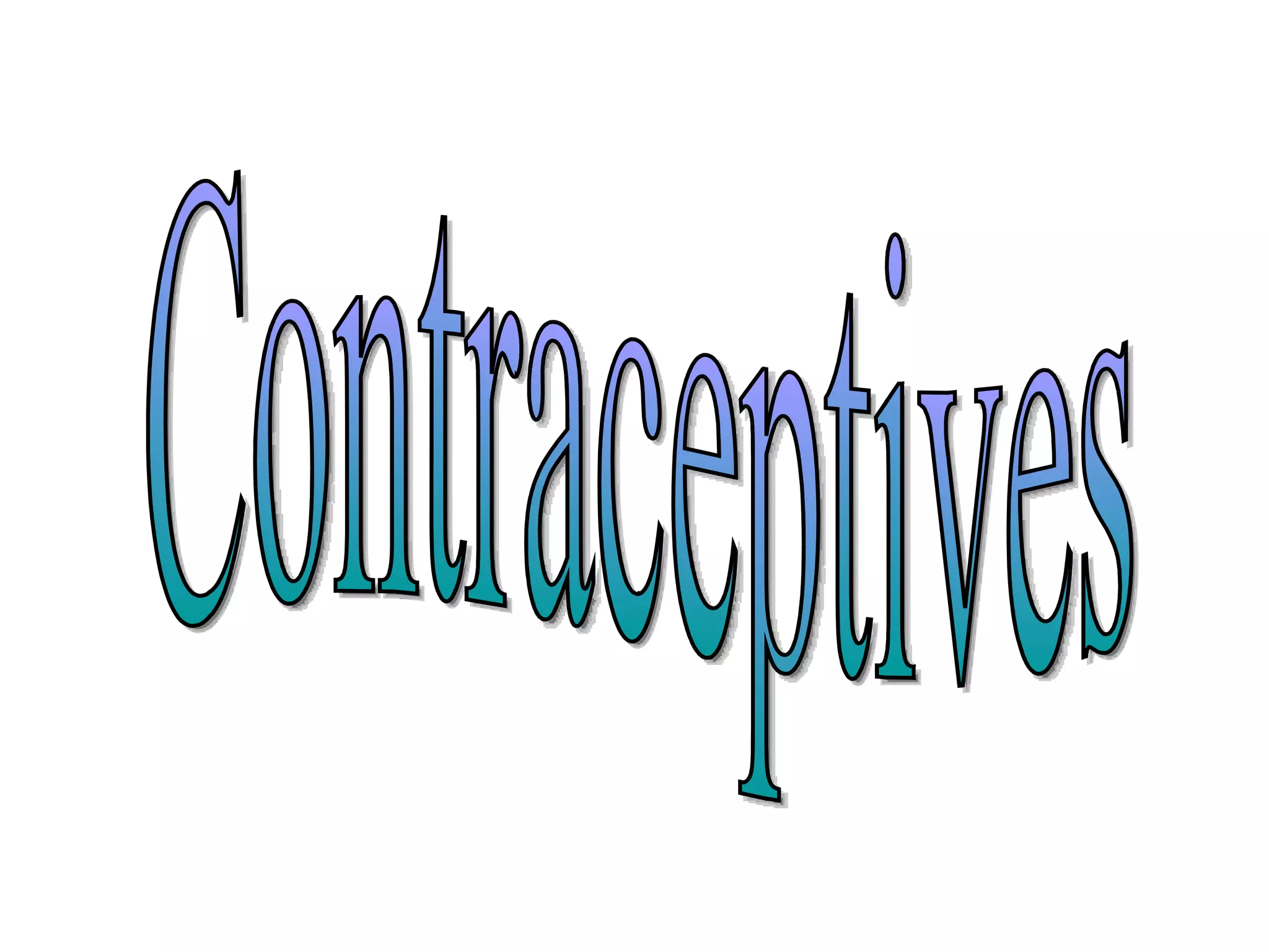 Contraceptives 