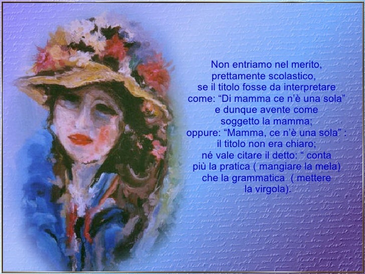 Di Mamma Ce N E Una Sola