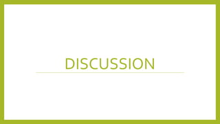 DISCUSSION
 