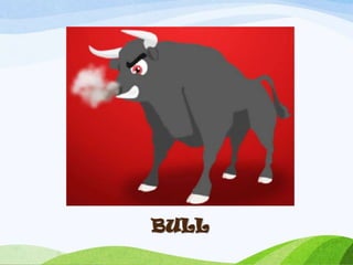 BULL
 