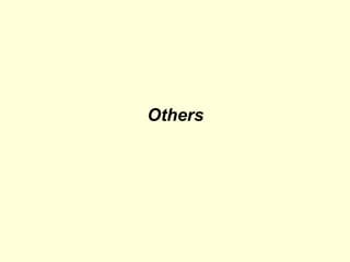 Others
 