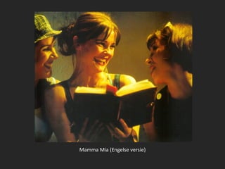 Mamma Mia (Engelse versie)
 