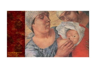 Kuzma Sergeevich
Petrov-Vodkin
(1878-1939)
 