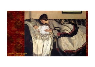 Leonard Campbell Taylor
(1874 – 1969, English)
 