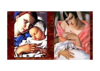 Tamara Lempicka mother and child (1931)
 