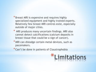 Role of mammography and MRI in Breast disorders | PPTX