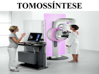 TOMOSSÍNTESE
 