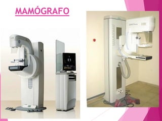 MAMÓGRAFO
 