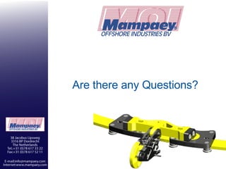 Are there any Questions? 