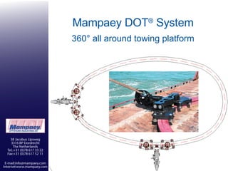 Mampaey DOT ®  System 360° all around towing platform 
