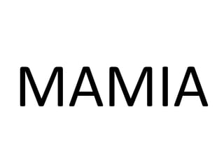 MAMIA