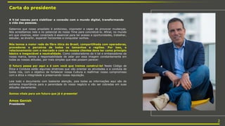 Sabemos que nosso propósito é ambicioso, inspirador e capaz de provocar mudanças.
Nós acreditamos nele e no potencial do nosso Time para concretizá-lo. Afinal, no mundo
em que vivemos, estar conectado é essencial para ter acesso a oportunidades, trabalhar,
estudar, se divertir, expandir horizontes e conquistar sonhos.
Nós temos a maior rede de fibra ótica do Brasil, compartilhada com operadoras,
provedores e parceiros de todos os tamanhos e regiões. Por isso, o
relacionamento com o mercado e com os nossos clientes deve ter como princípio
básico e inegociável a neutralidade. Como colaboradores da V.tal e embaixadores da
nossa marca, temos a responsabilidade de zelar por essa imagem constantemente em
todas as nossas atitudes, por mais simples que elas possam parecer.
O futuro passa por aqui e é com você que iremos construí-lo! Neste Código de
Ética e Conduta estão algumas diretrizes que vão orientar as atividades e a conduta de
todos nós, com o objetivo de fortalecer nossa Cultura e reafirmar nosso compromisso
com a ética e integridade e preservando nossa reputação.
Leia todo o documento com bastante atenção, pois todas as informações aqui são de
extrema importância para a perenidade do nosso negócio e vão ser cobradas em suas
atitudes diariamente.
Somos vitais para um futuro que já é presente!
Amos Genish
Presidente
Carta do presidente
A V.tal nasceu para viabilizar a conexão com o mundo digital, transformando
a vida das pessoas.
2
 