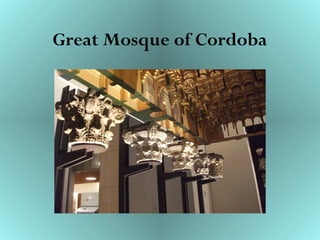 Great Mosque of Cordoba
 