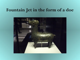 Fountain Jet in the form of a doe
 