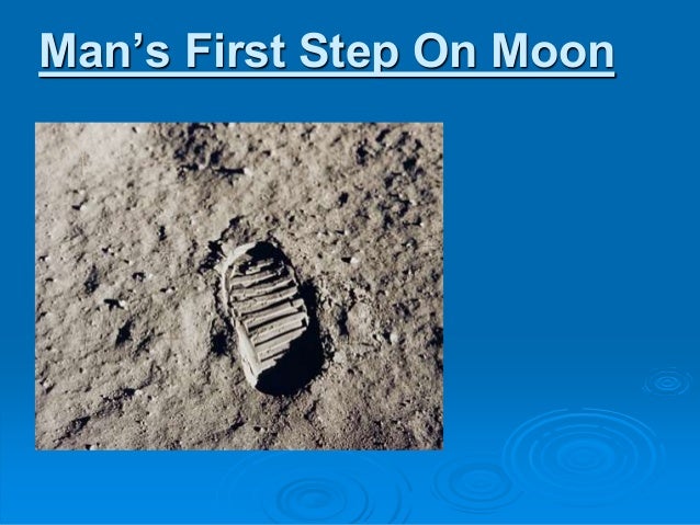 Man S First Step On Moon Man S First Step On Moon