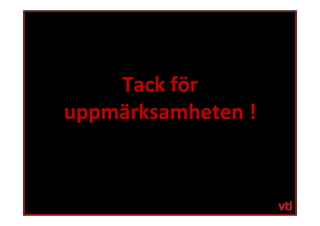 Tack	
 för	
 
uppmärksamheten	
 !	
 
 
