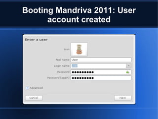 Booting Mandriva 2011: passwords The password is  ad_min  now 