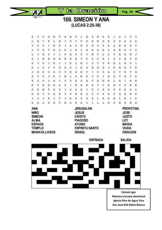 Pág. 34
Celeste Igor
Maestra escuela dominical
Iglesia Ríos de Agua Viva
San José 650 Bahía Blanca
 