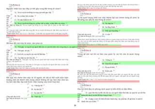 35
Câu4 [Góp ý]
Điểm : 1
Nguyên nhân nào sau đây có thể gây xung đột trong tổ chức?
Chọn
một
câu
trả
lời
 A) Do sự truyền tảithông tin trong quá trình giao tiếp.
 B) Do sự khác biệt cá nhân.
 C) Do mâu thuẫn lợi ích.
 D) Do sự truyền tảithông tin, sự khác biệt cá nhân, và đặc điểm của nhóm.
Sai. Đáp án đúng là: “Do sự truyền tải thông tin, sự khác biệt cá nhân và đặc điểm của
nhóm”.
Vì:
Có 3 nguyên nhân chính dẫn đến xung đột: Do sự truyền tải thông tin, đặc điểm của nhóm và
sựkhác biệt cá nhân.
Tham khảo: Bài6, mục 6.2.2.1. Giai đoạn I: Xuất hiện các nguyên nhân có thể gây xung đột.
Không đúng
Điểm:0/1.
Câu5 [Góp ý]
Điểm : 1
Để thay đổi văn hóa tổ chức, cần phải có:
Chọn
một
câu
trả
lời
 A) Thời gian, sự ủng hộ của người lãnh đạo và toàn thể nhân viên trong công ty, các nguồn lực.
 B) Thời gian, chi phí.
 C) Kinh phí, sự ủng hộ của toàn thể lãnh đạo
 D) Tác nhân tạo nên thay đổi.
Sai. Đáp án đúng là: “Thời gian, sự ủng hộ của người lãnh đạo và toàn thể nhân viên trong
công ty, các nguồn lực”.
Vì:
Để thay đổivăn hóa tổ chức, cần phải có: thời gian; sự ủng hộ của người lãnh đạo và toàn thể
nhân viên trong công ty; các nguồn lực.
Tham khảo: Bài8, mục 8.6. Quản lý và thay đổi văn hóa tổ chức.
Không đúng
Điểm:0/1.
Câu6 [Góp ý]
Điểm : 1
Khi quy mô nhóm làm việc là 15 người, thì rất có thể xuất hiện hiện
tượng một vài thành viên trong nhóm không nỗ lực làm việc như lúc
họ làm việc độc lập một mình. Hiện tượng này minh hoạ cho:
Chọn một câu trả lời
 A) Tính tập thể
 B) Sự liên kết
 C) Sự tuân thủ
 D) Tính ỷ lại
Sai. Đáp án đúng là: Tính ỷ lại.
Vì:
Khi quy mô nhóm quá lớn thì sẽ xảy ra hiện tượng ỷ lại của một số thành viên trong nhóm –
họ không nỗ lực làm việc nhóm như khi họ làm việc độc lập một mình.
Tham khảo: Bài5, mục 5.3.4 Quy mô nhóm.
Không đúng
Điểm:0/1.
Câu7 [Góp ý]
Điểm : 1
Lý do quan trọng nhất của việc thành lập các nhóm trong tổ chức là
để nâng cao yếu tố nào trong tổ chức?
Chọn một câu trả lời
 A) Sự sáng tạo
 B) Sự đồng thuận
 C) Hiệu quả hoạt động
 D) Cơ cấu
Sai. Đáp án đúng là: Hiệu quả hoạt động
Vì:
Nhóm được thành lập để thực hiện những nhiệm vụ quan trọng của tổ chức, thỏa mãn những
nhu cầu của cá nhân người lao động, từ đó góp phần nâng cao hiệu quả hoạt động của cá
nhân và tổ chức.
Tham khảo: Bài5, mục 5.1.2 Phân loại nhóm
Không đúng
Điểm:0/1.
Câu8 [Góp ý]
Điểm : 1
Trong số các vai trò cơ bản của quản lý, vai trò nào là quan trọng
nhất?
Chọn một câu trả lời
 A) Thông tin.
 B) Quan hệ con người.
 C) Ra quyết định.
 D) Kiểm soát.
Sai. Đáp án đúng là: Quan hệ con người
Vì: 90% các vấn đề phát sinh trong tổ chức đều liên quan đến con người. Vì vậy, các nhà
quản lý cần nắm được những vấn đề liên quan đến con người, mối quan hệ con người trong
tổ chức.
Tham khảo: Bài1, mục 1.2.2. Vai trò cơ bản của quản lý.
Không đúng
Điểm:0/1.
Câu9 [Góp ý]
Điểm : 1
Cán bộ lãnh đạo có phong cách quản lý kiểu (9,9) có đặc điểm
Chọn
một
câu
trả
lời
 A) quan tâm thựcsự đến nhu cầu của con người nhằm thoả mãn các quan hệ, tạo nên bầu
 không khí tâm lý xã hội Dễ chịu trong tổ chức.
 B) cố gắng ở mức tối thiểu để hoàn thành công việc phảilàm, để giữ được tư cách là
 thành viên của tổ chức.
 