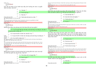49
Điểm:0/1.
Câu19 [Góp ý]
Điểm : 1
Các yếu tố thuộc về cá nhân sau đây ảnh hưởng tới việc ra quyết
định cá nhân, loại trừ?
Chọn một câu trả lời
 A) Tính cách
 B) Văn hóa quốc gia
 C) Nhận thức
 D) Cấp độ phát triển đạo đức cá nhân.
Sai. Đáp án đúng là: Văn hóa quốc gia.
Vì:
Văn hóa quốc gia là yếu tố thuộc về môi trường ảnh hưởng tới ra quyết định cá nhân.
Tham khảo: Bài3 mục 1. Quá trình ra quyết định hợp lý
Không đúng
Điểm:0/1.
Câu20 [Góp ý]
Điểm : 1
Những đặc điểm của phong cách lãnh đạo đổi mới bao gồm?
Chọn
một câu
trả lời
 A) Uy tín của người lãnh đạo, khả năng truyền cảm hứng và tạo động lực, thúc đẩy trí
 tuệ, quan tâm đối với nhân viên.
 B) Sự quan tâm đối với nhân viên, thúcđẩy trítuệ.
 C) Sự quan tâm đối với nhân viên, khả năng truyền cảm hứng và tạo động lực.
 D) Có uy tín đối với nhân viên.
Sai. Đáp án đúng là: Uy tín của người lãnh đạo, khả năng truyền cảm hứng và tạo động lực,
thúc đẩy trí tuệ, quan tâm đối với nhân viên.
Vì:
Học thuyết lãnh đạo mới bao gồm nhiều yếu tố đổi mới trong phong cách lãnh đạo như: Uy tín
của người lãnh đạo, khả năng truyền cảm hứng và tạo động lực, thúc đẩy trí tuệ, quan tâm
đối với nhân viên.
Tham khảo: Bài7, mục 7.2.4. Học thuyết lãnh đạo mới.
Không đúng
Điểm:0/1.
Câu21 [Góp ý]
Điểm : 1
Những yếu tố thuộc về môi trường ảnh hưởng đến tính cách của một
cá nhân bao gồm các yếu tố sau, loại trừ?
Chọn một câu trả lời
 A) Thứ tự được sinh ra trong gia đình.
 B) Gien di truyền
 C) Văn hóa
 D) Chuẩn mực gia đình
Sai. Đáp án đúng là: Gien di truyền
Vì:
Gien di truyền là yếu tố thuộc về bản thân của từng cá nhân, không phải yếu tố thuộc về môi
trường.
Tham khảo: Bài2, mục 2.1.2. Các yếu tố ảnh hưởng đến tính cách.
Không đúng
Điểm:0/1.
Câu22 [Góp ý]
Điểm : 1
Quá trình nào là bất kỳ sự thay đổi tương đối bền vững nào về nhận
thức và hành vi diễn ra do kết quả của quá trình trải nghiệm?
Chọn một câu trả lời
 A) Quá trình nhận thức
 B) Quá trình tích lũy kinh nghiệm
 C) Tích lũy kiến thức
 D) Học hỏi
Sai. Đáp án đúng là: Học hỏi
Vì:
Học hỏi là bất kỳ sự thay đổi tương đối bền vững nào về nhận thức và hành vi diễn ra do kết
quả của quá trình trải nghiệm.
Tham khảo: Bài2, mục2.4.1 Khái niệm học hỏi.
Không đúng
Điểm:0/1.
Câu23 [Góp ý]
Điểm : 1
Khi nhân viên trong tổ chức phàn nàn nhiều về điều kiện làm việc
không bảo đảm, tiền lương thấp, hay so bì với đồng nghiệp, đó là
biểu hiện cho thấy nhu cầu nào trong 5 bậc nhu cầu của Maslow chưa
được thỏa mãn?
Chọn một câu trả lời
 A) Nhu cầu sinh lý.
 B) Nhu cầu an toàn.
 C) Nhu cầu quan hệ xã hội.
 D) Nhu cầu được tôn trọng.
Sai. Đáp án đúng là: “Nhu cầu sinh lý”
Vì:
Những biểu hiện đó cho thấy nhân viên chưa được đáp ứng đầy đủ nhu cầu đơn giản nhất về
vật chất để duy trì và tái sản xuất sức lao động (nhu cầu sinh lý) khi họ làm việc trong tổ chức.
Tham khảo: Bài4, mục 4.2.1.1 Học thuyết nhu cầu của Maslow
Không đúng
Điểm:0/1.
Câu24 [Góp ý]
Điểm : 1
Cơ chế nào thể hiện cá nhân học hỏi thông qua quan sát và bắt
chước hành vi của người khác?
Chọn một câu trả lời
 A) Định hình
 B) Bắt chước
 