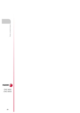 Notas complementares




CNC 8055
CNC 8055i




   ·24·
 