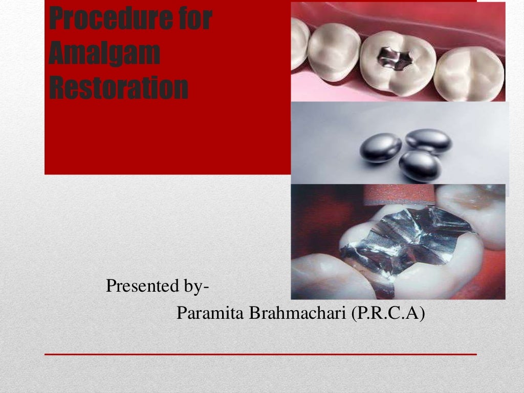 procedure for amalgam restoration