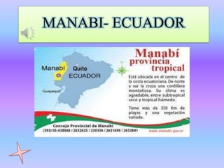 MANABI- ECUADOR
 