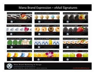 Mana Brand Expression Program
