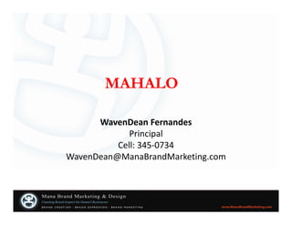 Mana Brand Expression Program