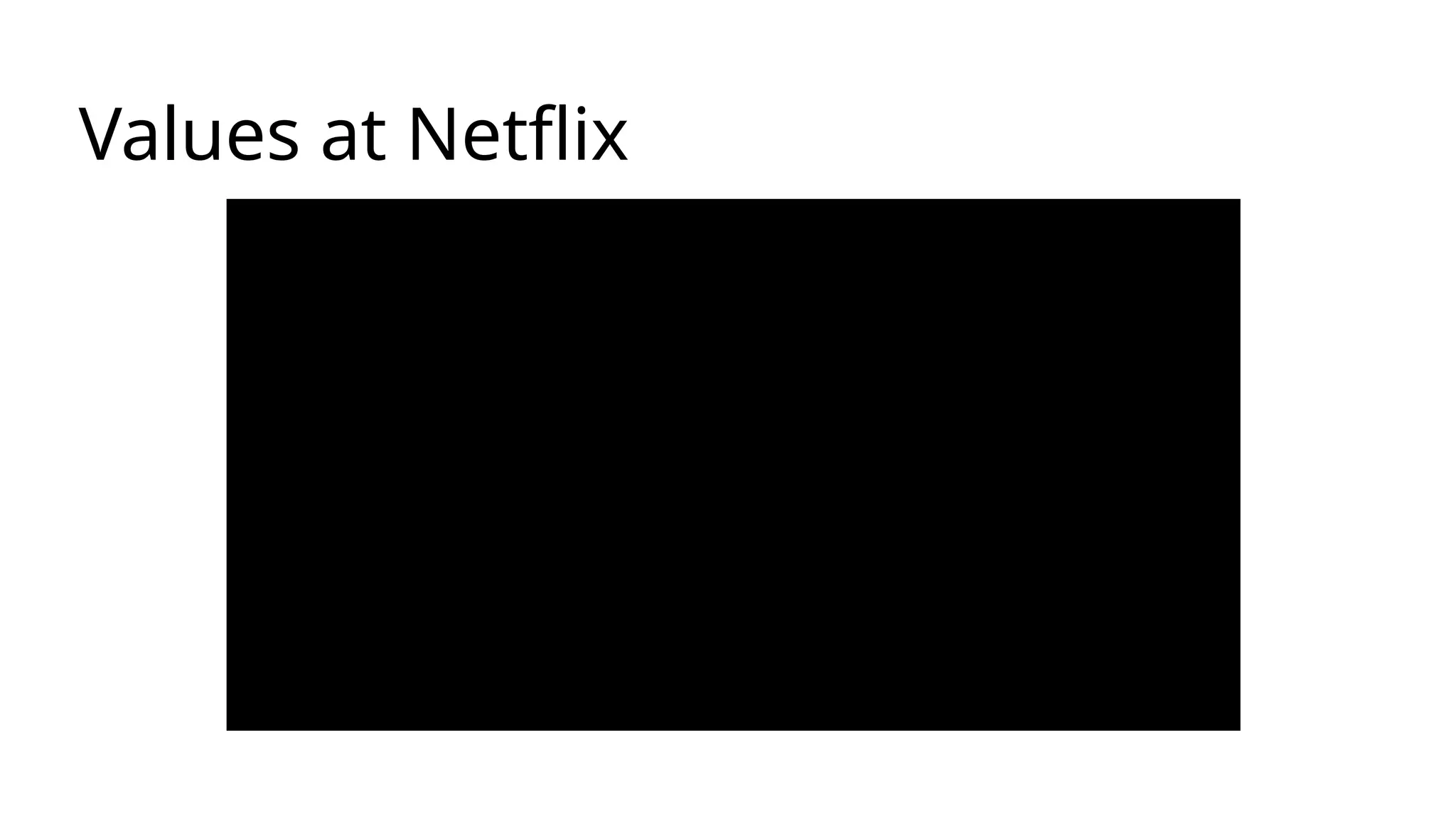 Values at Netflix
 
