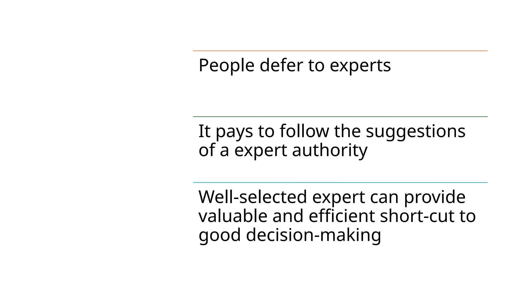 5)
Principle:
Authority
31
People defer to experts
It pays to follow the suggestions
of a expert authority
Well-selected expert can provide
valuable and efficient short-cut to
good decision-making
 