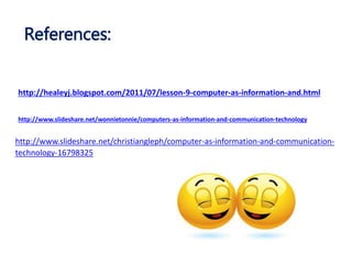 Computer as Information in Communication Technology | PPTX