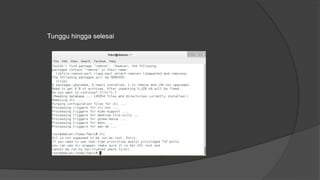 Tunggu hingga selesai
 