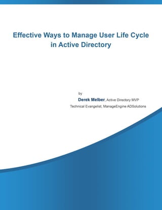 Effective Ways to Manage User Life Cycle in Active Directory
 