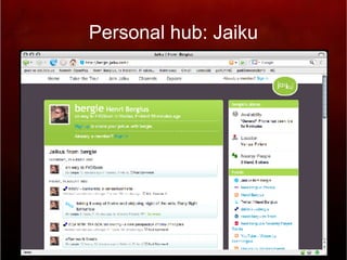 Personal hub: Jaiku 