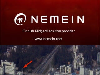 Finnish Midgard solution provider www.nemein.com 