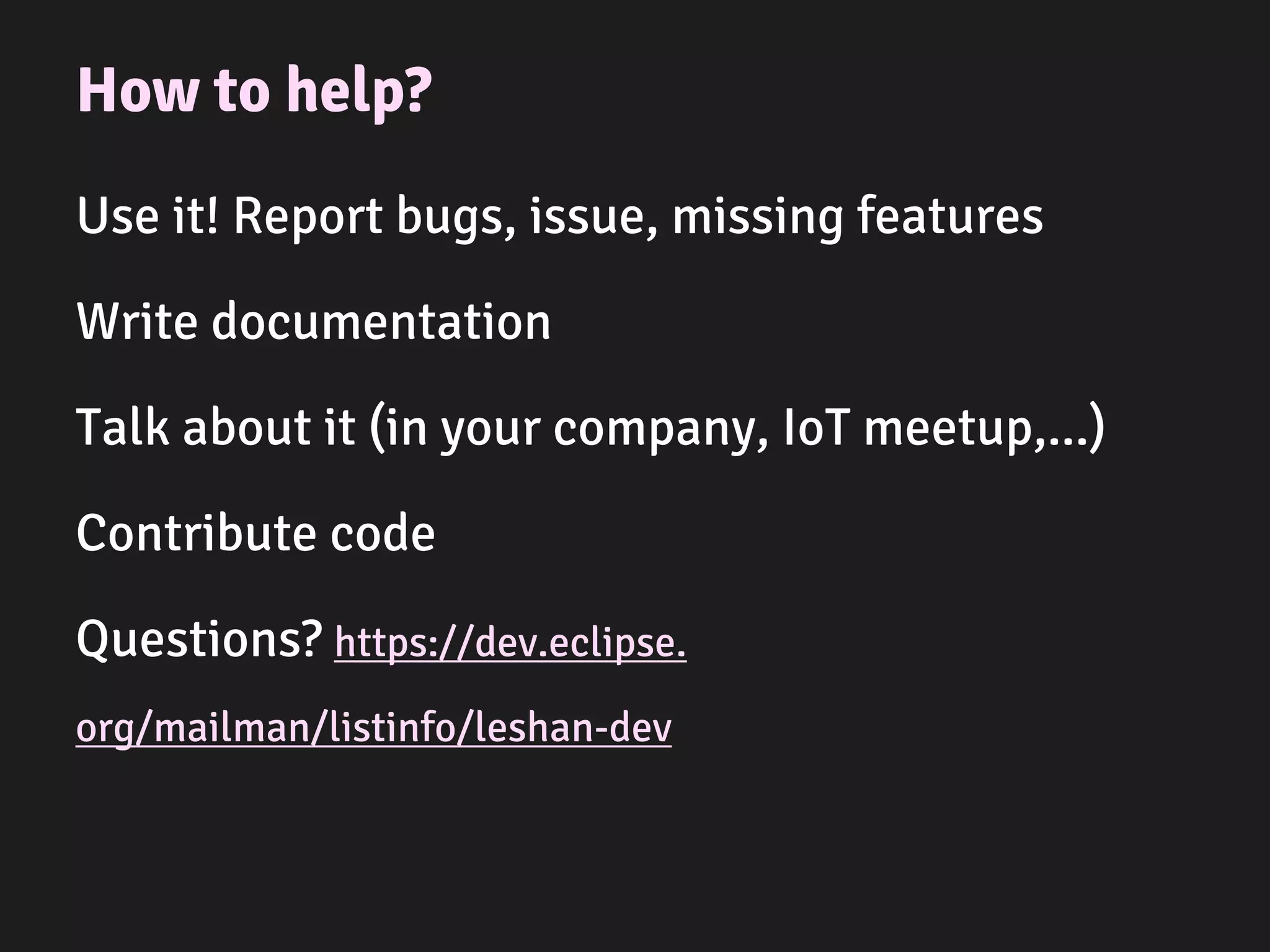 Eclipse Wakaama
Lightweight M2M implementation in C
Photo credits: https://www.flickr.com/photos/30126248@N00/2890986348
 