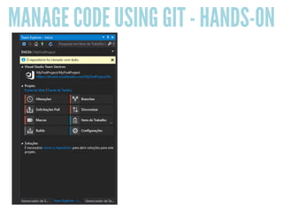 MANAGE CODE USING GIT - HANDS-ON
 