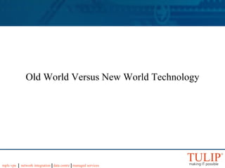 Old World Versus New World Technology 