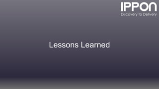 Lessons Learned
 