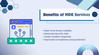 Managed Detection and Response Services for Cyber Threat Protection | PDF