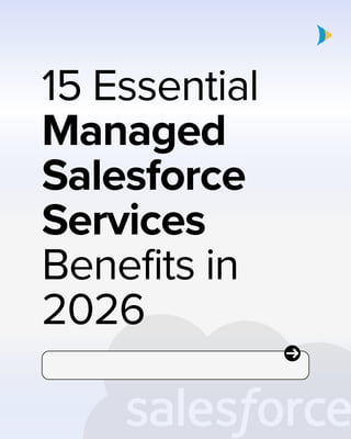 15 Essential Benefits of Managed Salesforce Services in 2026 | PDF