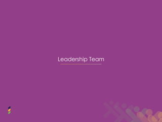 Leadership Team




                  37
 