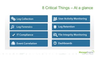 8 Critical Things – At a glance
 