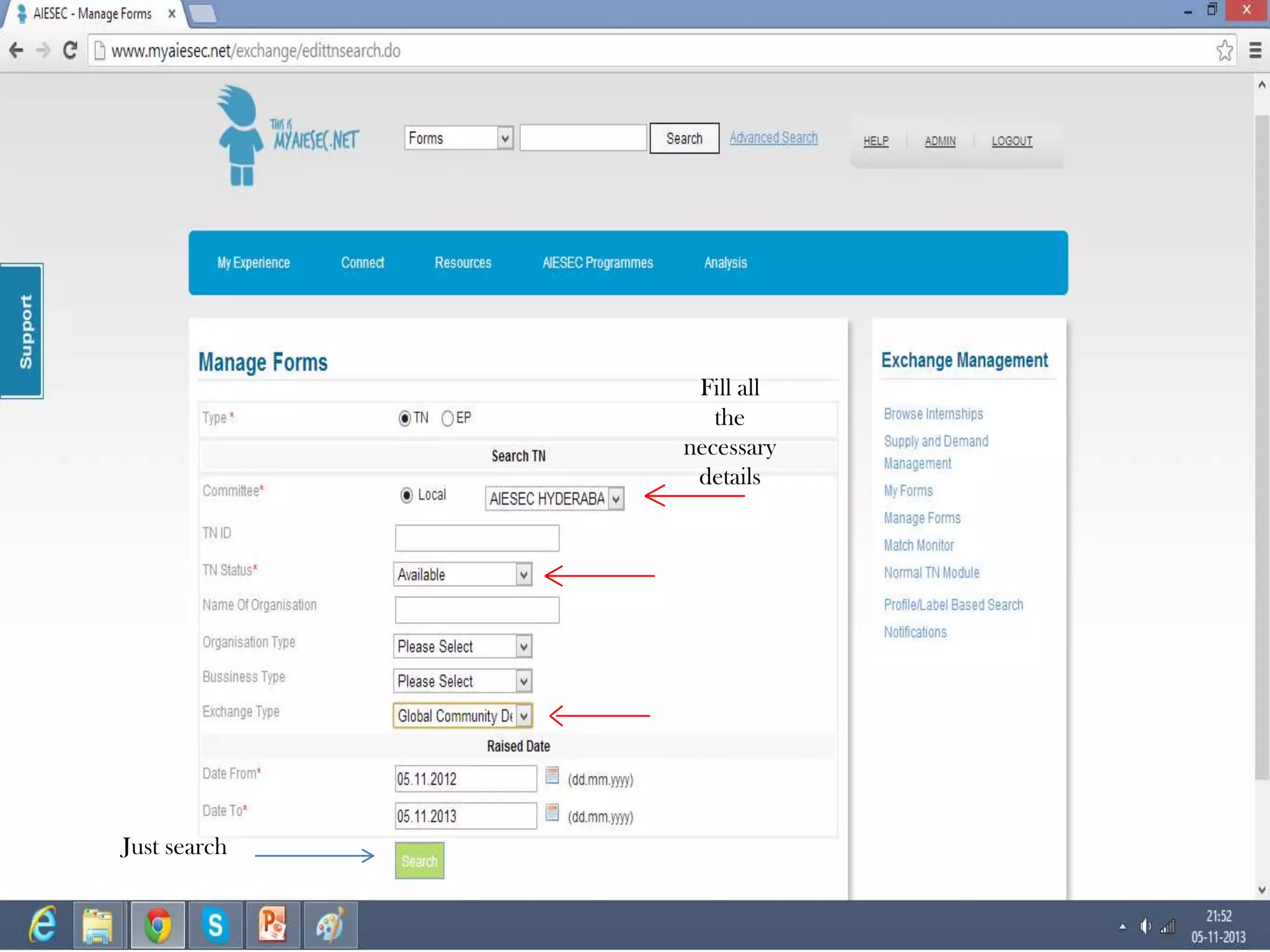 Fill all
the
necessary
details

Just search

 